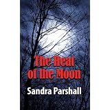 The Heat of the Moon: A Rachel Goddard Mystery (Rachel Goddard Mysteries)