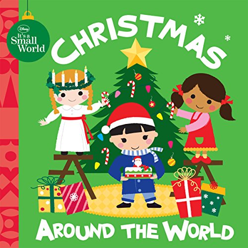 Disney It's A Small World:  Christmas Around the World (Disney Storybook (eBook))