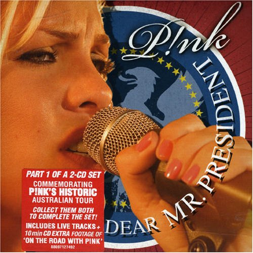 Pink - Dear Mr President, Pt. 1 - Zortam Music