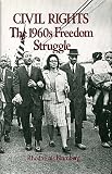 Social Movements Past and Present Series: Civil Rights: The 1960s Freedom Struggle, Revised Edition