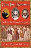 One for Sorrow:  A John the Eunuch Mystery