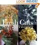 Fresh Cuts: Arrangements with Flowers, Leaves, Buds & Branches