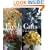 Fresh Cuts: Arrangements with Flowers, Leaves, Buds & Branches