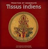 Tissus indiens : Tradition et modernité Tissus indiens : Tradition et modernité