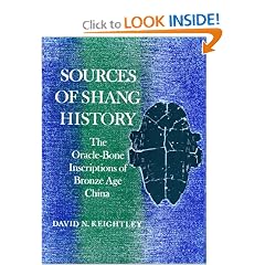 Sources of Shang History: The Oracle-Bone Inscriptions of Bronze Age China (Campus)
