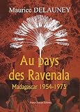 Au pays des Ravenala : Madagascar 1954-1975