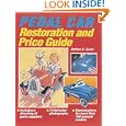 Pedal Car Restoration and Price Guide by Andrew G. Gurka