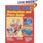 Pedal Car Restoration and Price Guide by  Andrew G. Gurka