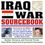 Iraq War Sourcebook - Government and Military Documents about Iraq, the Case Against Saddam Hussein, Previous Attacks, UN Resolutions, Weapons of Mass ... House and Congressional Documents (CD-ROM)