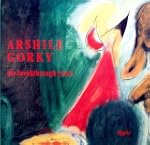 Arshile Gorky: The Breakthrough Years