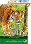 Tigers of the World, Second Edition: The Science, Politics and Conservation of Panthera tigris (Noyes Series in Animal Behavior, Ecology, Conservation, and Management)