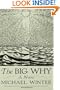 The Big Why: A Novel