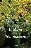 Le Massif de Fontainebleau