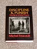 Discipline and punish : the birth of the prison by  Michel Foucault 