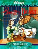 Beauty and the Beast in the Book Crook (Disney's Enchanting Stories Series)