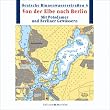 Deutsche Binnenwasserstra�en 4. Von der Elbe zur Oder. Mit Potsdamer und Berliner Gew�ssern.CD-ROM