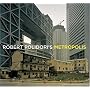 Robert Polidori's Metropolis