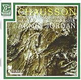 Chausson: Symphonie Op. 20 / Viviane Op. 5 A. Jordan