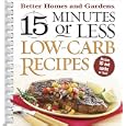 15 Minutes or Less Low-Carb Recipes (Better Homes & Gardens)