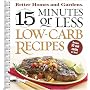 15 Minutes or Less Low-Carb Recipes (Better Homes & Gardens (Paperback))