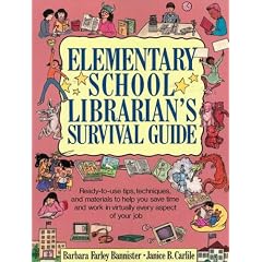 Elementary School Librarian's Survival Guide: Ready-To-Use Tips, Techniques, and Materials to Help You Save Time and Work in Virtually Every Aspect