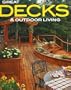 Great Decks and Outdoor Living (Better Homes & Gardens Do It Yourself)