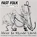 Fast Folk Musical Magazine #803 (Vol. 8 No. 3) - Hear in Rhode Island