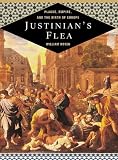 Justinian s Flea: Plague, Empire, and the Birth of Europe