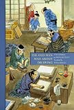 The Old Man Mad About Drawing: A Tale of Hokusai