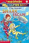 The Great Shark Escape (The Magic School Bus Science Chapter Book 7)