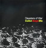 Disasters of War: Callot, Goya, Dix