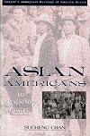 Asian Americans: An Interpretive History (Immigrant Heritage of America Series)