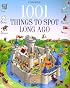 1001 Things to Spot Long Ago (1001 Things to Spot)