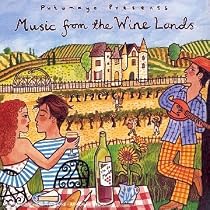Putumayo Presents: Music from the Wine Lands