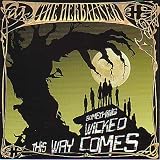 Something Wicked This Way Comes