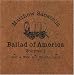 Ballad of America Volume 1: Over a Wide and Fruitful Land