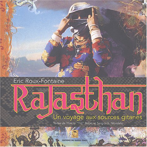 City Travel Guides Discounted  Livres : Rajasthan : Voyage aux sources gitanes