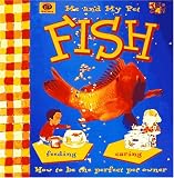 Me and My Pet Fish (Me & My Pet Series)