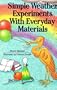 Simple Weather Experiments With Everyday Materials