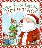When Santa Lost His Ho! Ho! Ho!