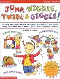 Jump, Wiggle, Twirl & Giggle! (Grades PreK-1)