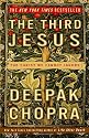 The Third Jesus: The Christ We Cannot Ignore
