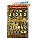 The Third Jesus: The Christ We Cannot Ignore