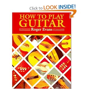 How Play Guitar Roger Evans