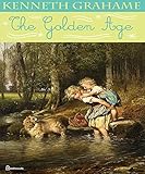 The Golden Age (Illustrated) (English Edition)