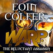 W. A. R. P. The Reluctant Assassin | [Eoin Colfer]
