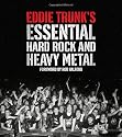 Eddie Trunk's Essential Hard Rock and Heavy Metal
