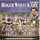 Click here to buy Crazy Rhythm by  Roger Wolfe Kahn .
