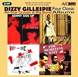 Four Classic Albums (For Musicians Only / Roy And Diz #2 / Sonny Side Up / Dizzy In Greece)