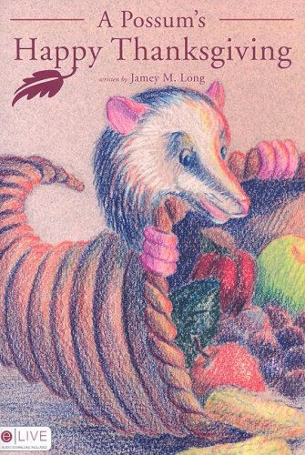 A Possum's Happy Thanksgiving